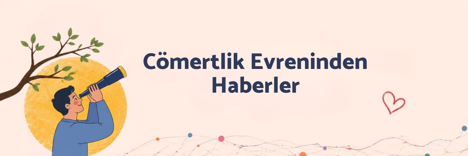 cömertlik evreninden haberler